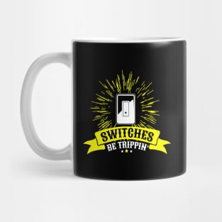 Switches be trippin Mug